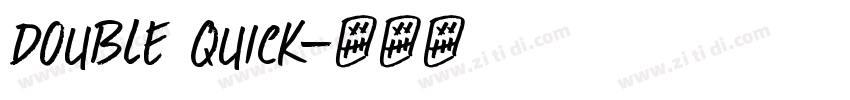 DOUBLE QUICK字体转换